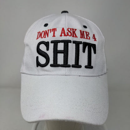 Don't Ask Me 4 Sh!t Strapback Hat White OSFA Embroidered 6 Panel