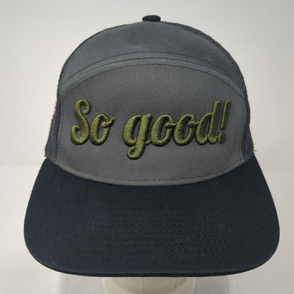So Good! Snapback Mesh Back Trucker Hat Gray One Size Embroidered