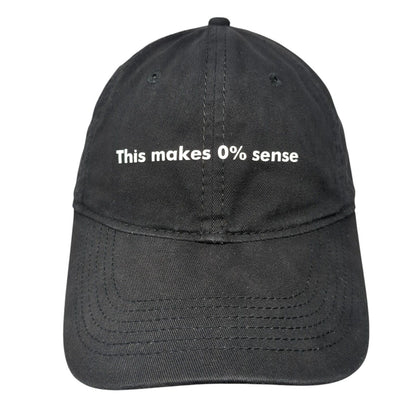 This Make 0% Sense Slideback Hat Black One Size Adjustable 6 Panel Sportsman