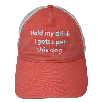 Hold My Drink I Gotta Pet This Dog Trucker Hat Orange One Size CoCo's Monkey