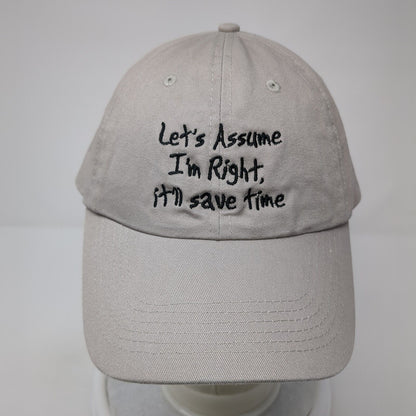 Let's Assume I'm Right It'll Save Time Strapback Hat Tan One Size