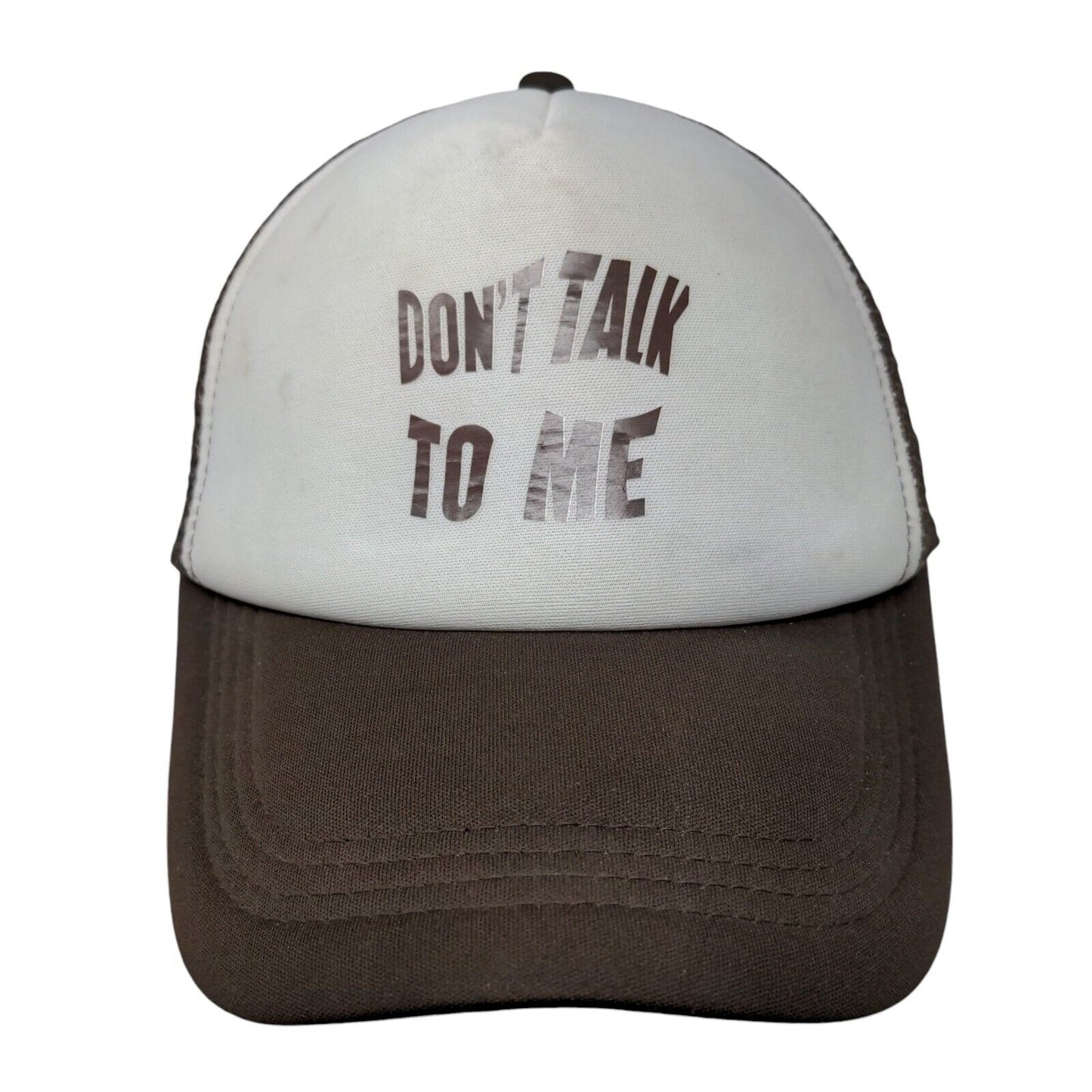 Don't Talk To Me Snapback Trucker Hat Brown One Size Adjustable Mesh Back