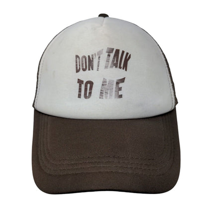 Don't Talk To Me Snapback Trucker Hat Brown One Size Adjustable Mesh Back