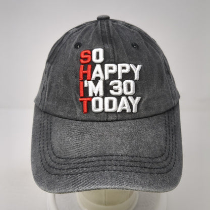 So Happy I'm 30 Today Slideback Hat Gray One Size Adjustable 6 Panel