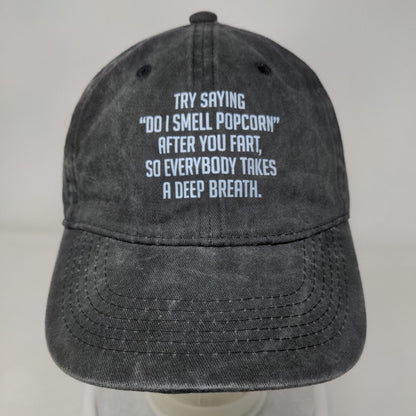 Try Saying Do I Smell Popcorn After You Fart Slideback Hat Gray One Size