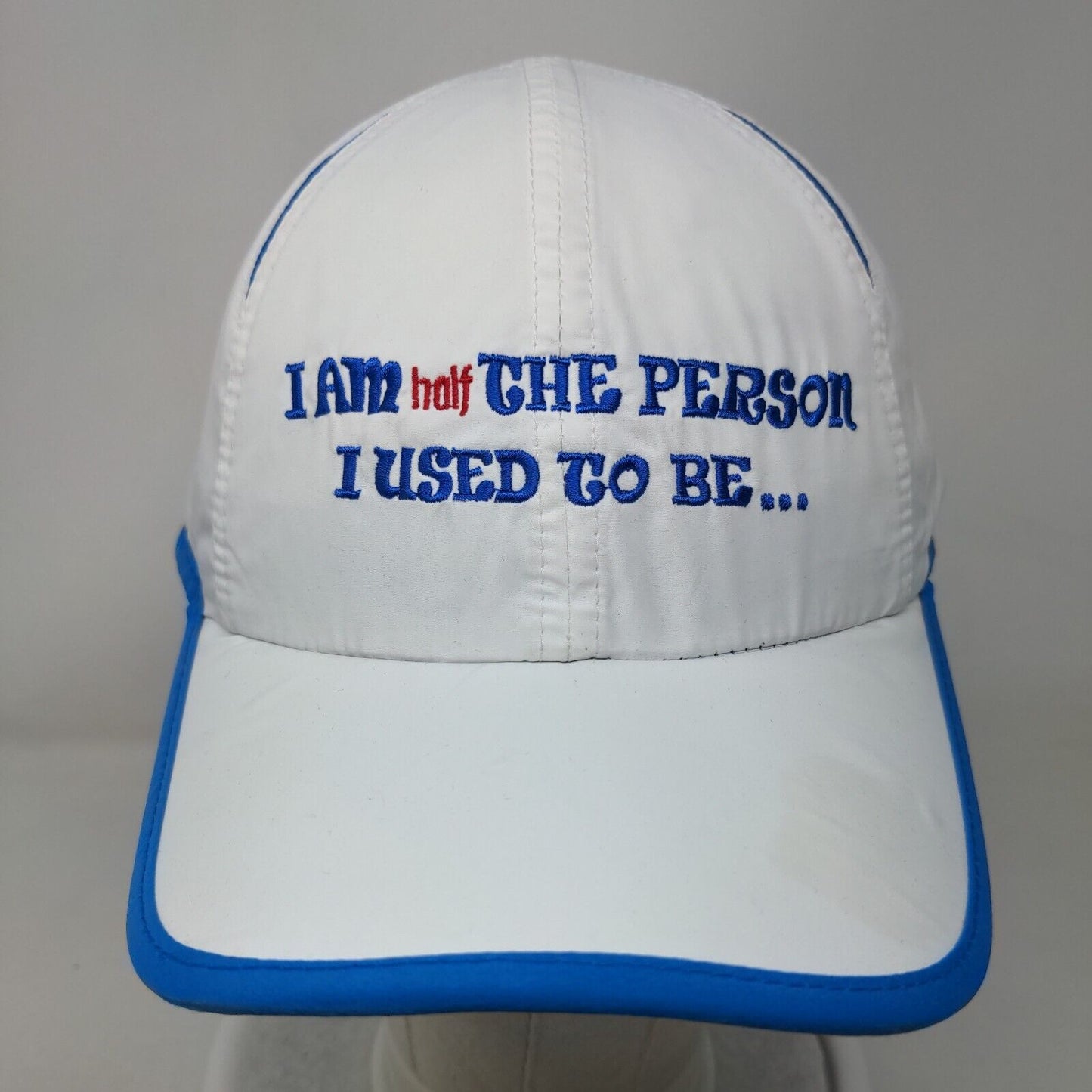 I Am Half The Person I Used To Be Strapback Hat White OSFA Embroidered