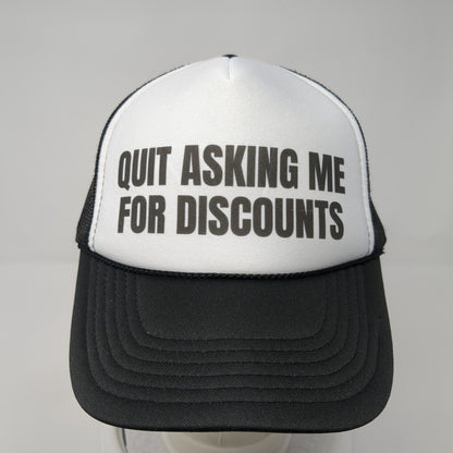 Quit Asking Me For Discounts Snapback Trucker Hat Black One Size Otto