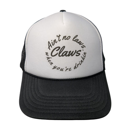Ain't No Laws Claws When You're Drinkin' Snapback Trucker Hat Black OS Otto