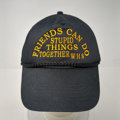 Friends Can Do Stupid Things Together Snapback Rope Hat Black One Size