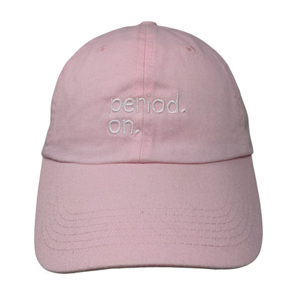 Period. On. Slideback Hat Pink One Size Embroidered Adjustable 6 Panel