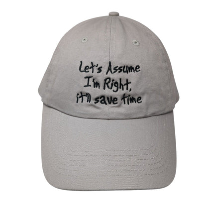 Let's Assume I'm Right It'll Save Time Strapback Hat Tan One Size