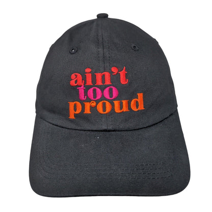 Ain't Too Proud Slideback Hat Black One Size Adjustable Embroidered