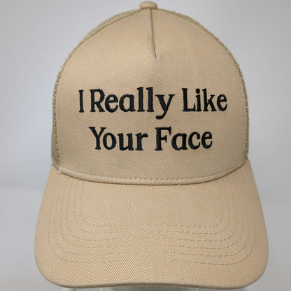 FACE FOUNDRIE Trucker Hat Beige One Size Mesh Back I Really Like Your Face