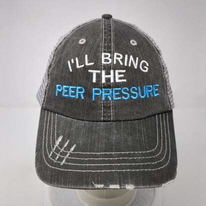 I'll Bring The Peer Pressure Strapback Trucker Hat Gray OS Adjustable Distressed