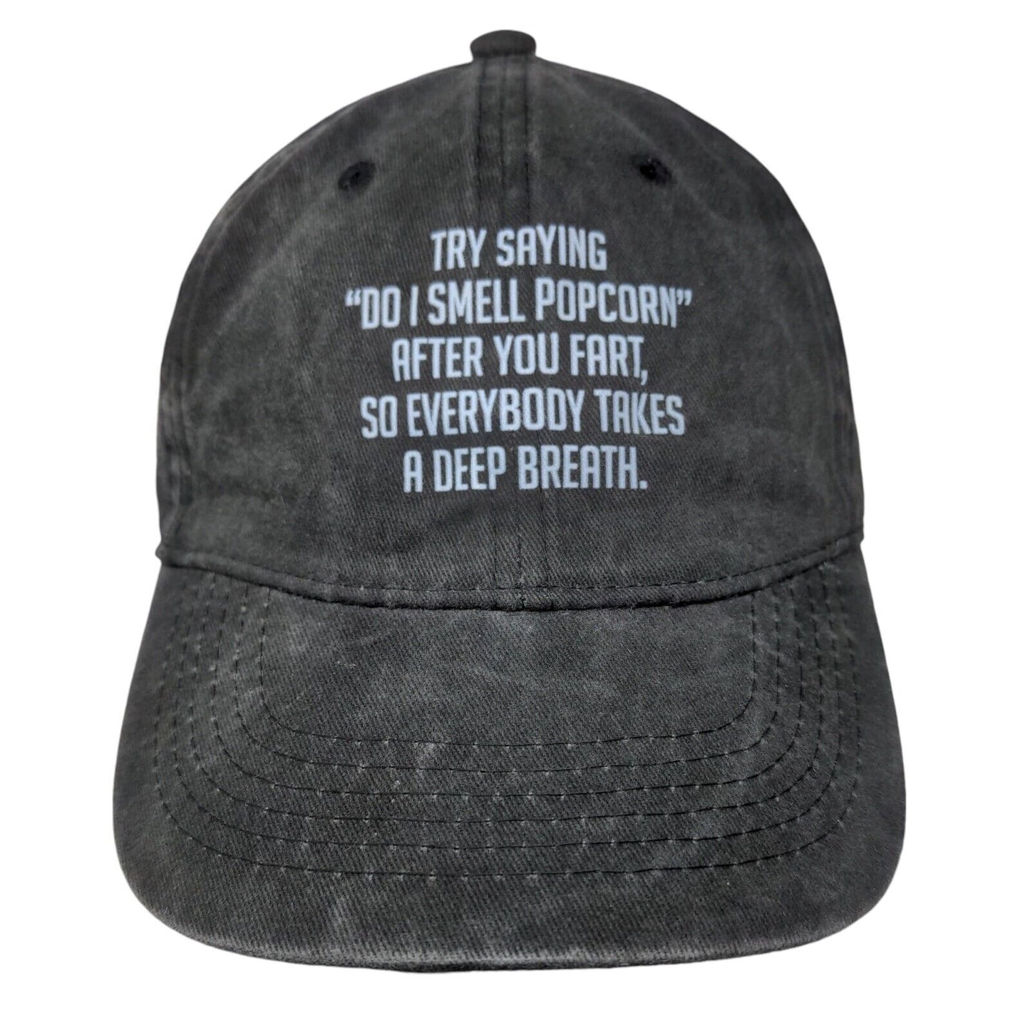 Try Saying Do I Smell Popcorn After You Fart Slideback Hat Gray One Size