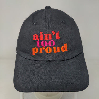 Ain't Too Proud Slideback Hat Black One Size Adjustable Embroidered
