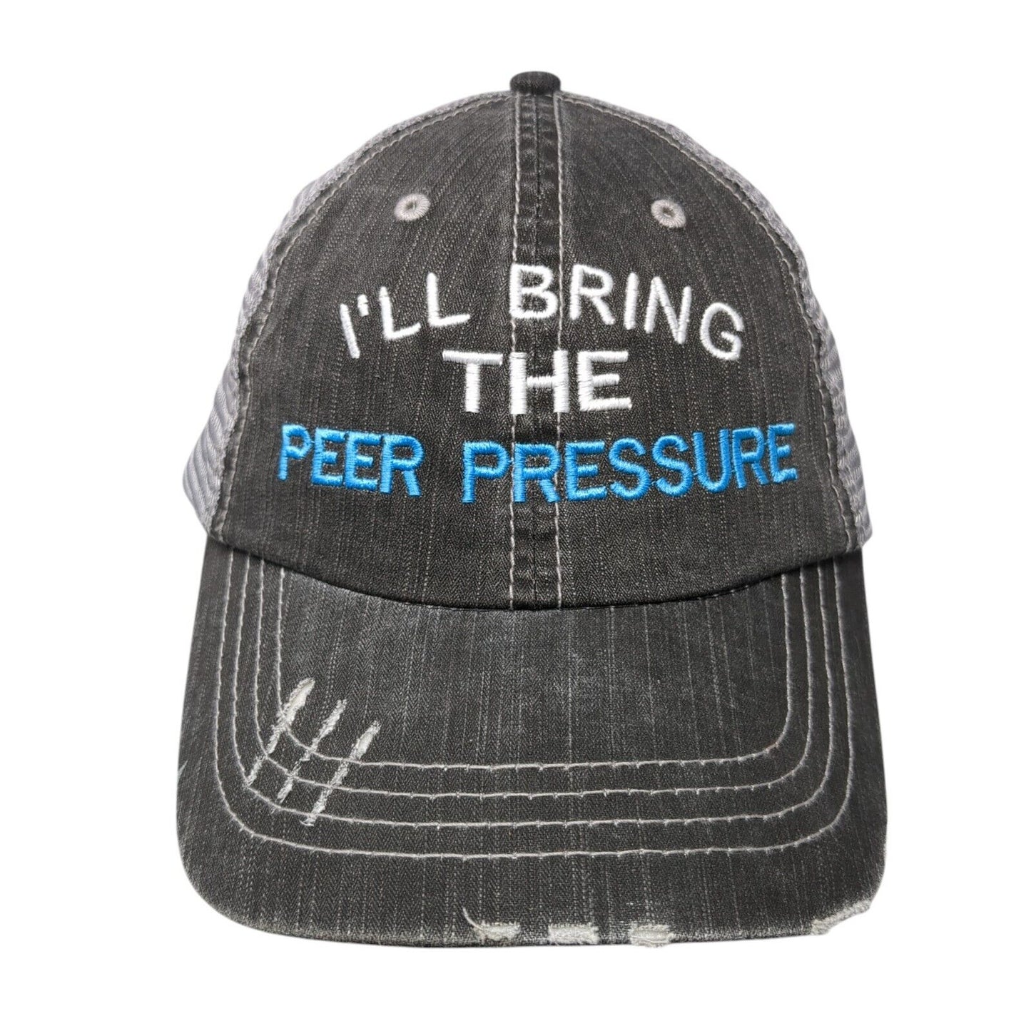 I'll Bring The Peer Pressure Strapback Trucker Hat Gray OS Adjustable Distressed
