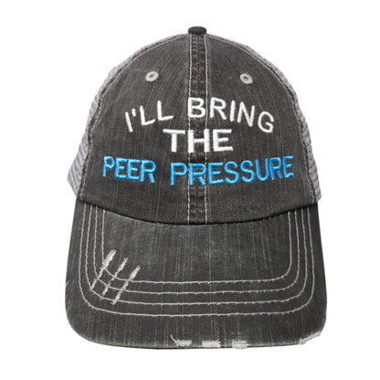 I'll Bring The Peer Pressure Strapback Trucker Hat Gray OS Adjustable Distressed