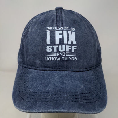 That's What I Do I Fix Stuff And I Know Things Slideback Hat Blue One Size