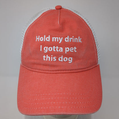 Hold My Drink I Gotta Pet This Dog Trucker Hat Orange One Size CoCo's Monkey