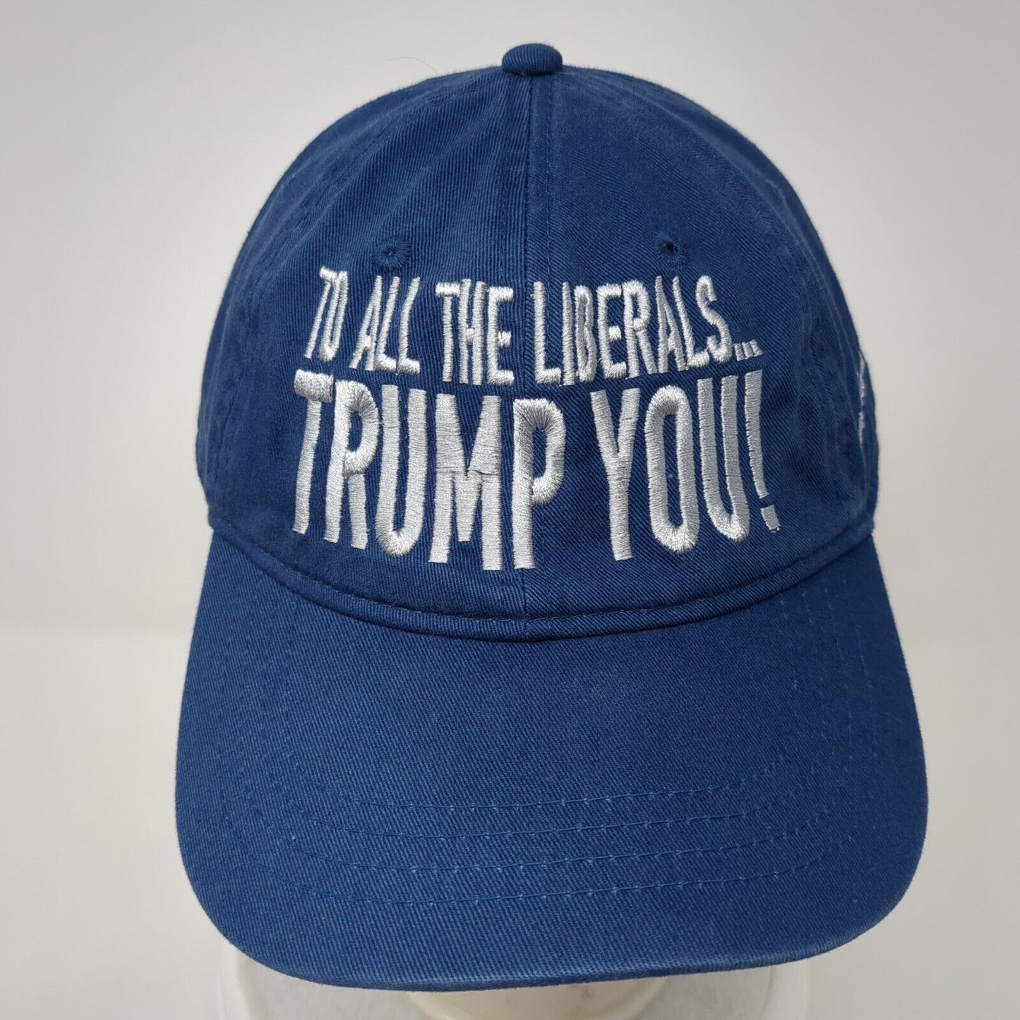 To All The Liberals Trump You! Slideback Hat Blue One Size America Is #1