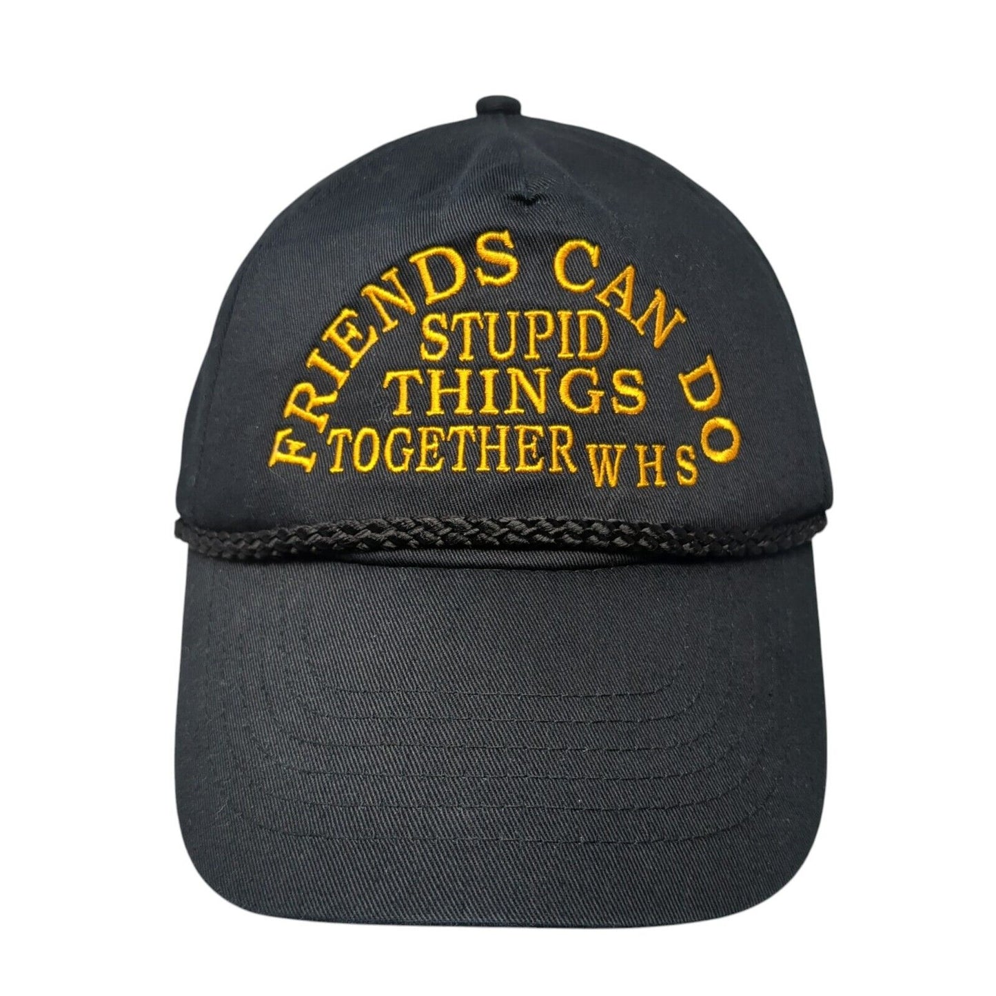 Friends Can Do Stupid Things Together Snapback Rope Hat Black One Size