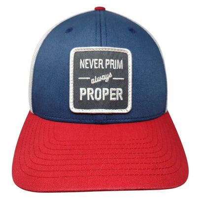 Never Prim Always Proper Snapback Trucker Hat Multi One Size Mesh Back
