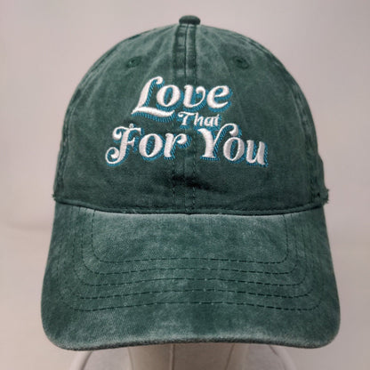 Love That For You Slideback Hat Green OSFM Embroidered Adjustable
