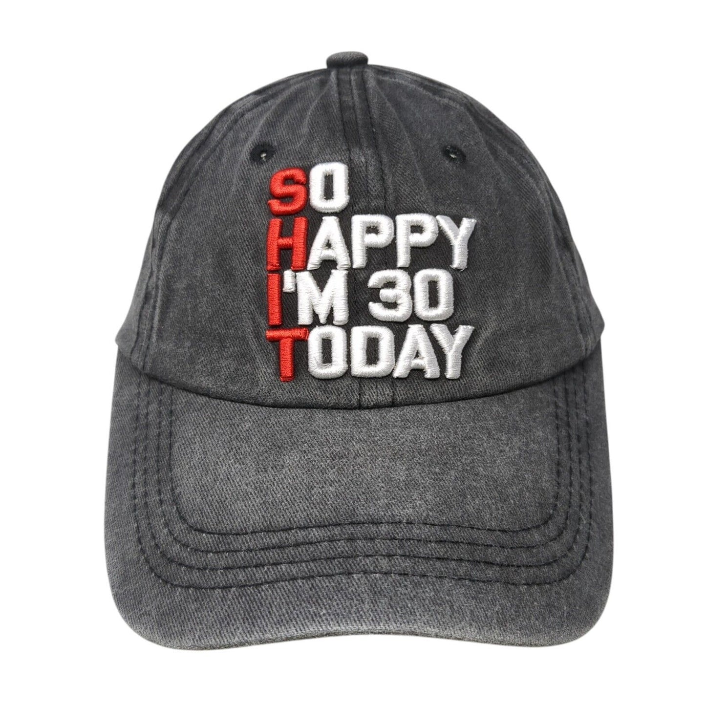 So Happy I'm 30 Today Slideback Hat Gray One Size Adjustable 6 Panel