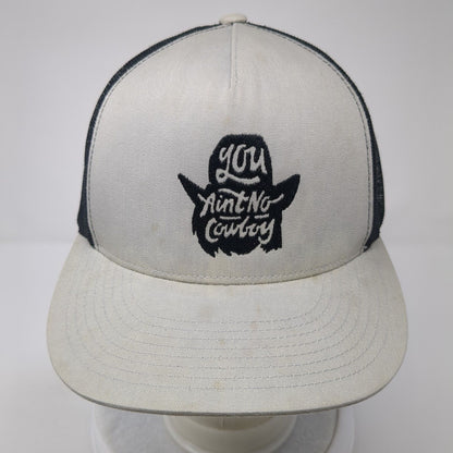 You Ain't No Cowboy Snapback Mesh Back Trucker Hat Gray One Size Yupoong