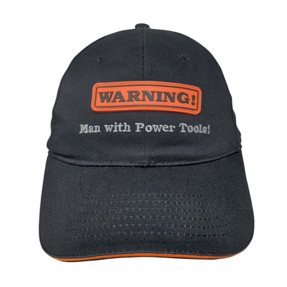 Warning! Man With Power Tools! Strapback Hat Black OSFA Embroidered