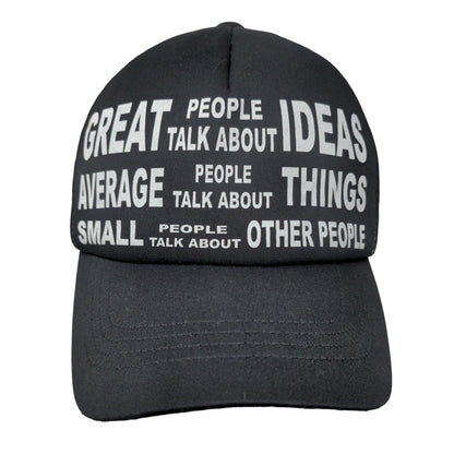Great People Talk About Ideas Trucker Hat Black One Size Adjustable Mesh Back