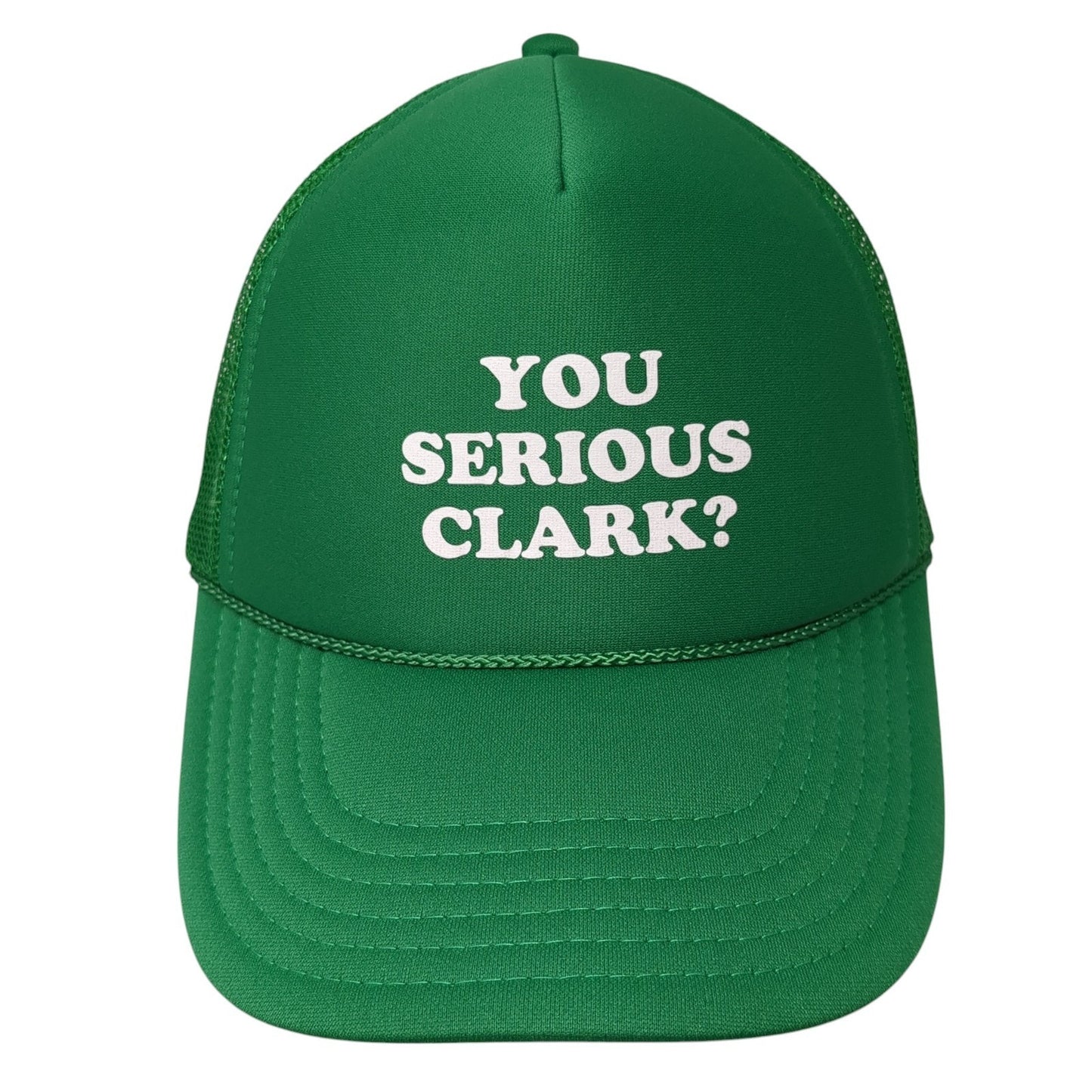 You Serious Clark? Snapback Rope Trucker Hat Green One Size Mesh Back