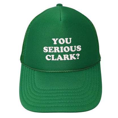 You Serious Clark? Snapback Rope Trucker Hat Green One Size Mesh Back