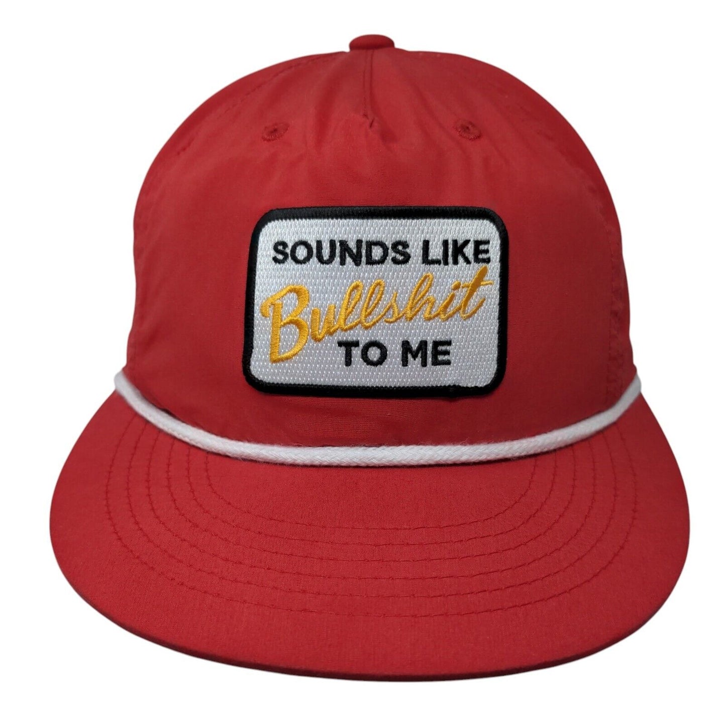 Sounds Like Bulls***t To Me Snapback Rope Hat Red OSFA Adjustable