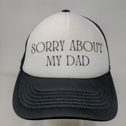 Sorry About My Dad Snapback Mesh Back Trucker Hat Black OSFM Direct Caps